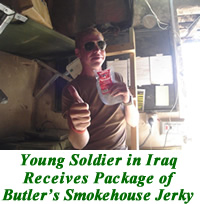 Butler's Smokehouse - Young Soldier in Iraq Receives Package of Butler's Smokehouse Jerky